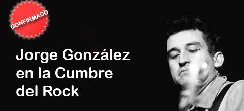 Jorge Gonz�lez confirmado para la Cumbre Rock